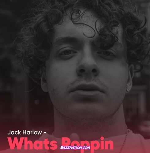 Jack Harlow – What's Poppin Mp3 Download