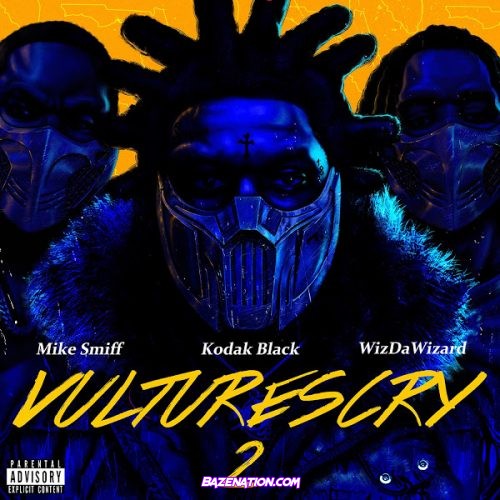 Kodak Black - VULTURES CRY 2 (feat. WizDaWizard and Mike Smiff) Mp3 Download