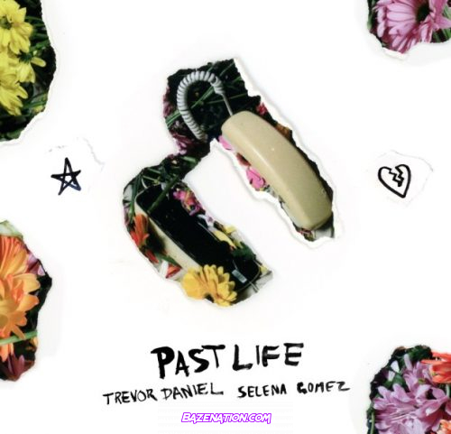 Trevor Daniel Ft. Selena Gomez – Past Life Mp3 Download