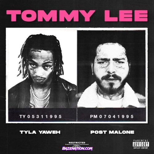 Tyla Yaweh - Tommy Lee (Feat. Post Malone) Mp3 Download
