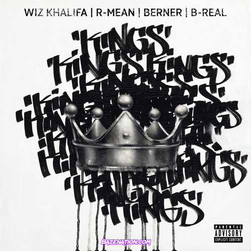Wiz Khalifa R-Mean Berner and B-Real Kings Mp3 Download