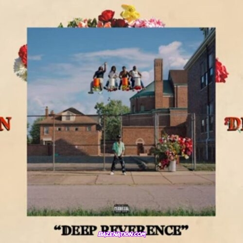 Big Sean - Deep Reverence Ft. Nipsey Hussle Mp3 Download