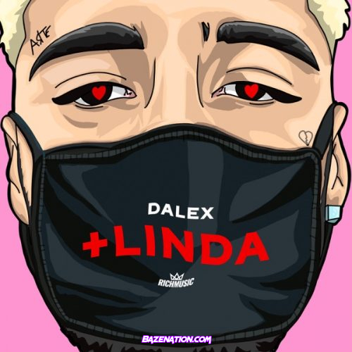 Dalex – +Linda Mp3 Download
