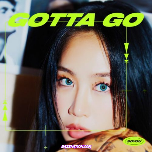 SoYou – GOTTA GO Mp3 Download