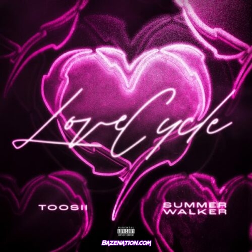 Toosii & Summer Walker – Love Cycle Mp3 Download
