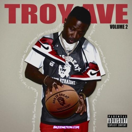 DOWNLOAD ALBUM: Troy Ave – Troy Ave, Vol. 2 [Zip File]