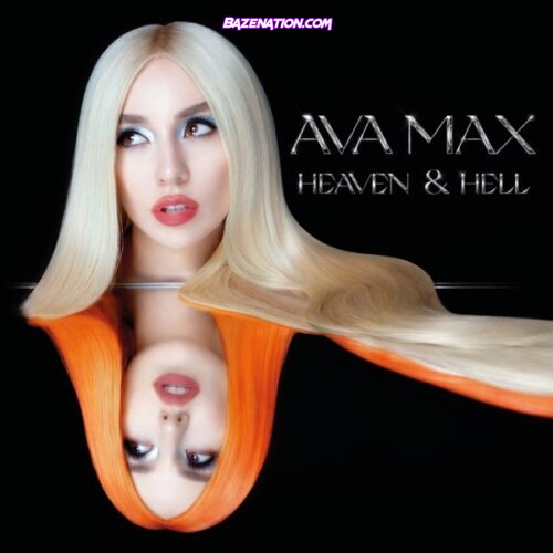 DOWNLOAD ALBUM: Ava Max - Heaven & Hell [Zip File]
