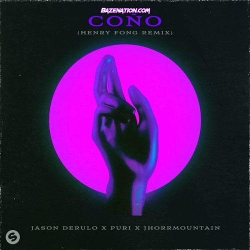 Jason Derulo, Puri & Jhorrmountain - Coño (Henry Fong Remix) Mp3 Download