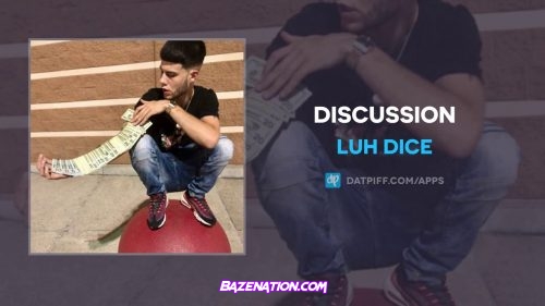 Luh Dice - Discussion Mp3 Download