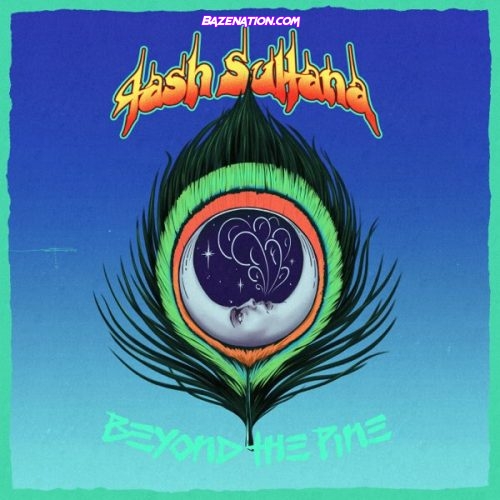 Tash Sultana - Beyond the Pine Mp3 Download