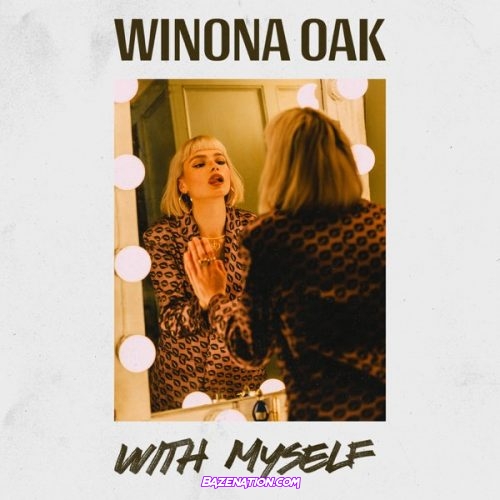 Winona Oak - With Myself Mp3 Download
