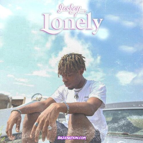 Joeboy – Lonely Mp3 Download