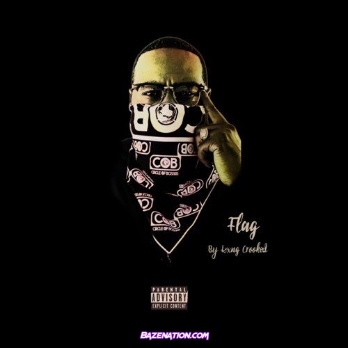 DOWNLOAD EP: KXNG Crooked – Flag [Zip File]