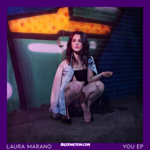DOWNLOAD EP: Laura Marano - You [Zip File]