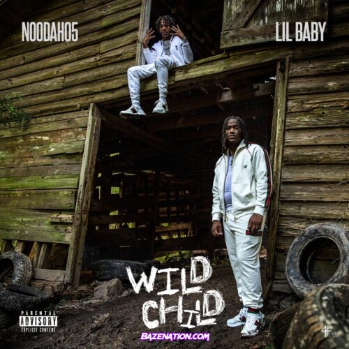 Noodah05 - Wild Child ft. Lil Baby Mp3 Download