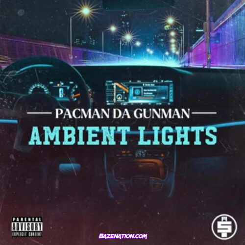 Pacman da Gunman - Ambient Lights Mp3 Download