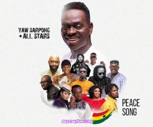Yaw Sarpong - Peace Song Mp3 Download