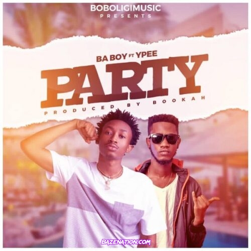 BA Boy – Party Ft. YPee Mp3 Download