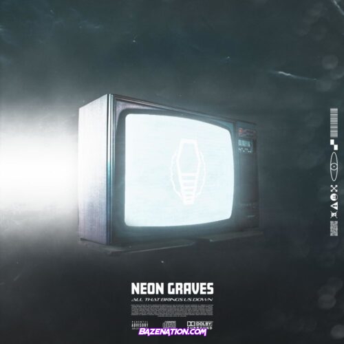 DOWNLOAD ALBUM: Neon Graves - All That Brings Us Down [Zip File]