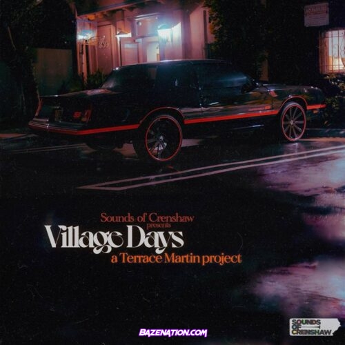 DOWNLOAD EP: Terrace Martin - Village Days [Zip File]