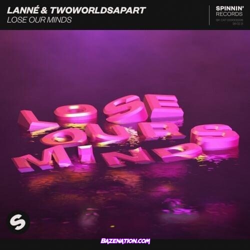 LANN & TwoWorldsApart - Lose Our Minds Mp3 Download