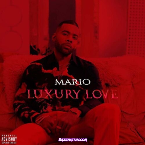 Mario - Luxury Love Mp3 Download