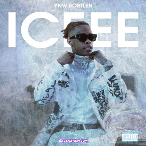 YNW Bortlen - Iceee Mp3 Download