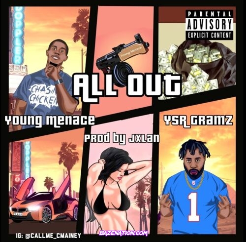 Young Menace - All Out Ft. YSR Gramz Mp3 Download