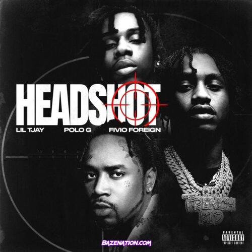Lil Tjay - Headshot (feat. Polo G & Fivio Foreign) Mp3 Download