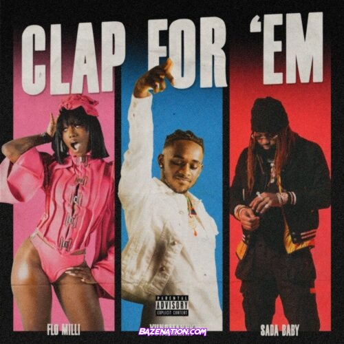 YungManny - Clap For 'Em (feat. Flo Milli & Sada Baby) Mp3 Download