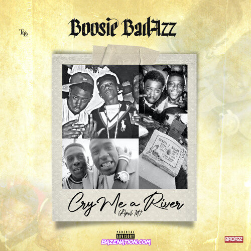 Boosie Badazz - Cry Me a River (April 1) Mp3 Download