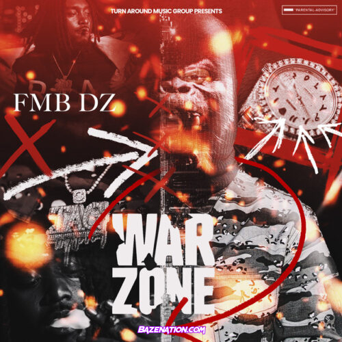 FMB DZ - War Zone Ft. Sada Baby Mp3 Download