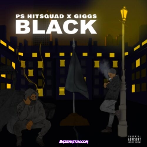 PS Hitsquad - Black ft. Giggs Mp3 Download