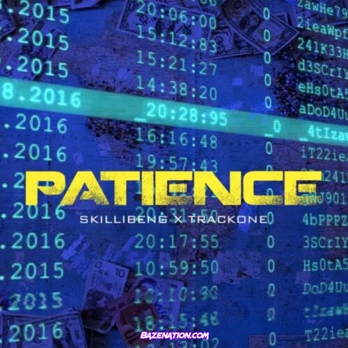 Skillibeng - Patience ft. Trackone Mp3 Download
