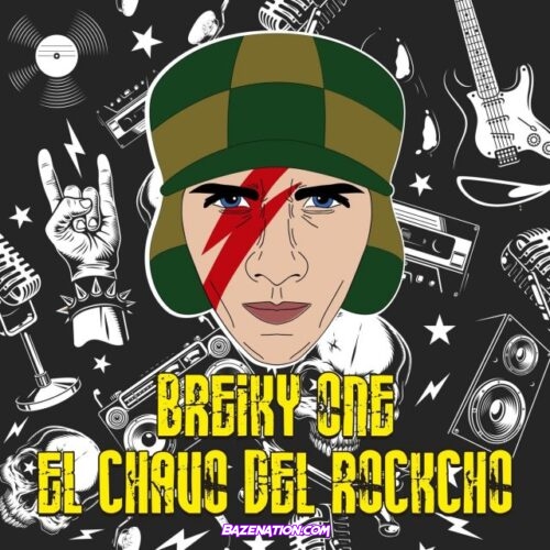 Breiky – El Chavo Del Rockcho Mp3 Download