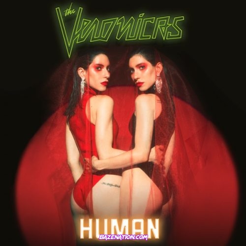 The Veronicas - HUMAN (ALBUM) Download Album Zip