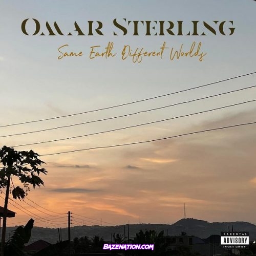 Omar Sterling - Nowadays Mp3 Download