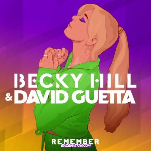 Becky Hill & David Guetta - Remember Mp3 Download