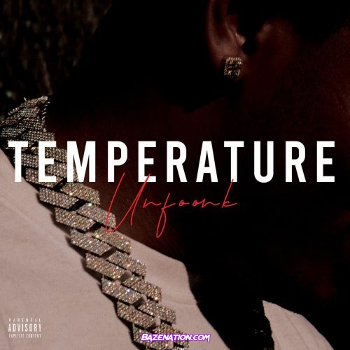 Unfoonk & Young Stoner Life - Temperature Mp3 Download