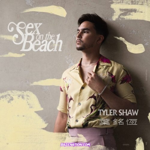 Tyler Shaw – Sex on the Beach Mp3 Download