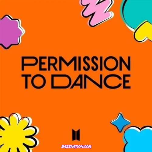 BTS (방탄소년단) - Permission to Dance Mp3 Download