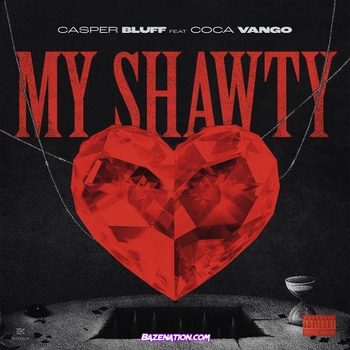 Casper Bluff & Coca Vango - My Shawty Mp3 Download