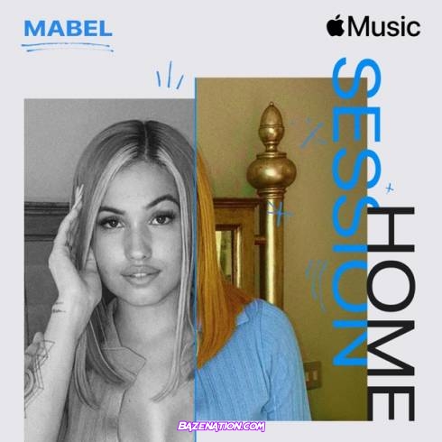 Mabel – Apple Music Home Session: Mabel Mp3 Download