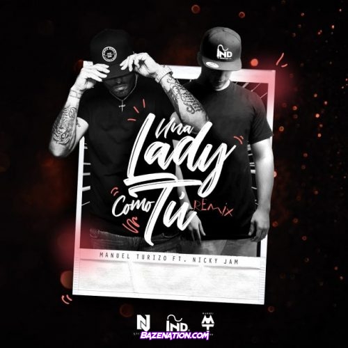 Manuel Turizo & Nicky Jam – Una Lady Como Tú (Remix) Mp3 Download