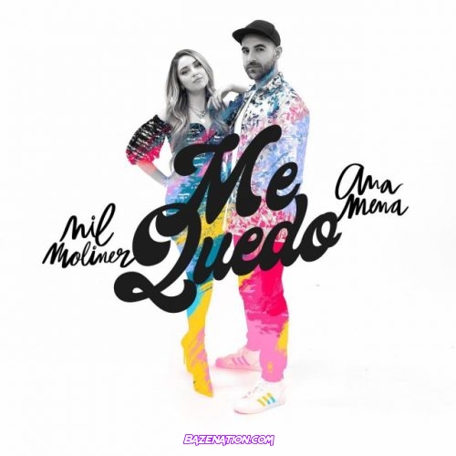 Nil Moliner & Ana Mena – Me Quedo Mp3 Download