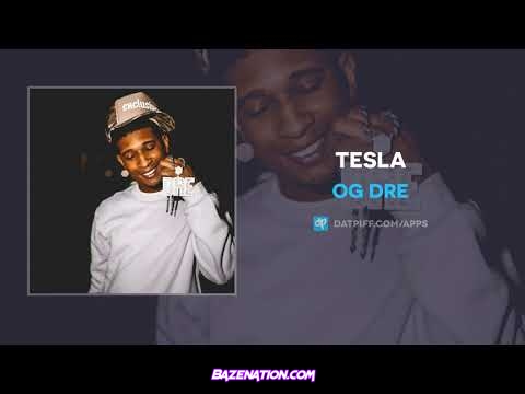 OG Dre - Tesla Mp3 Download