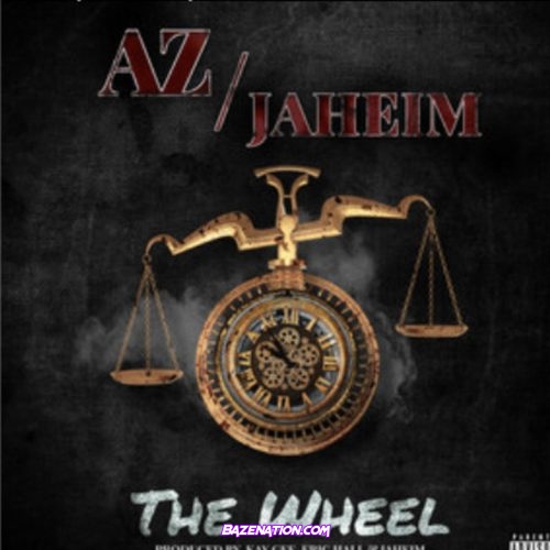 AZ - The Wheel (feat. Jahiem) Mp3 Download