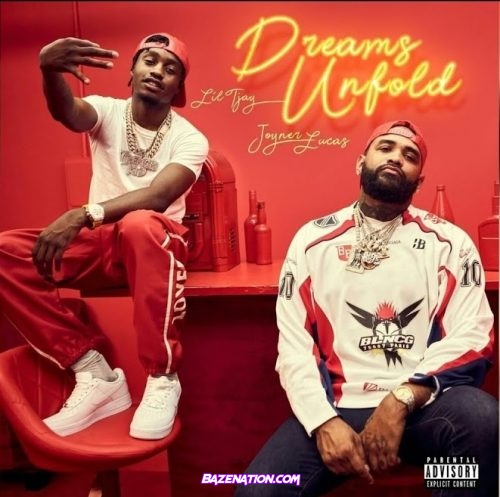 Joyner Lucas, Lil Tjay - Dreams Unfold Mp3 Download