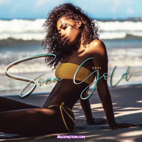Soca Gold - Soca Gold 2021 Download Album Zip