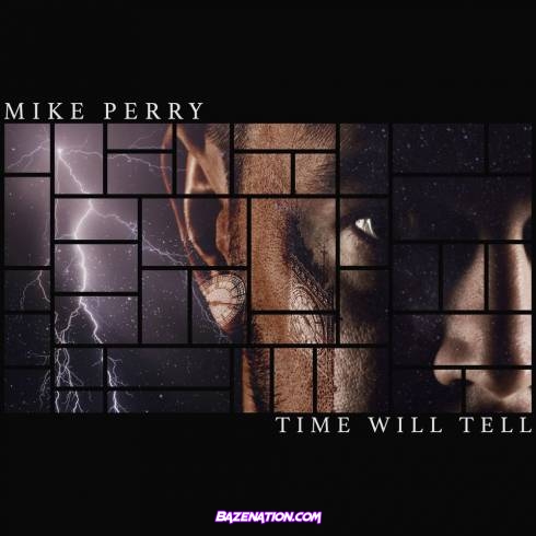 Mike Perry - Time Will Tell Mp3 Download